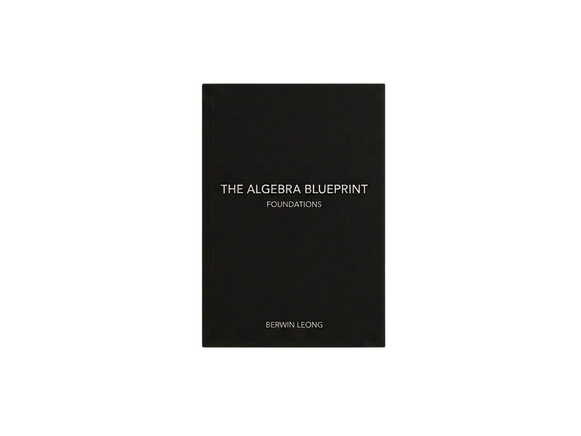 The Algebra Blueprint: Foundations